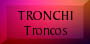 Tronchi